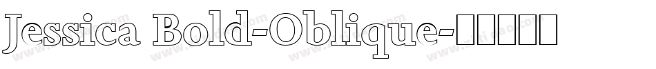 Jessica Bold-Oblique字体转换